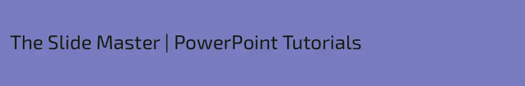 The Slide Master | PowerPoint Tutorials